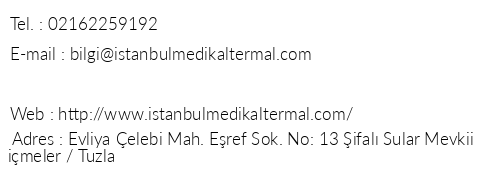 stanbul Medikal Termal telefon numaralar, faks, e-mail, posta adresi ve iletiim bilgileri
